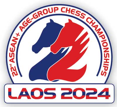 22ND ASEAN+ AGE GROUP CHESS CHAMPIONSHIPS - VIENTIANE, LAOS 2024